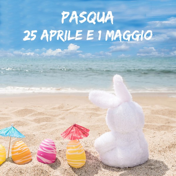 Pasqua  25 aprile e 1° maggio 